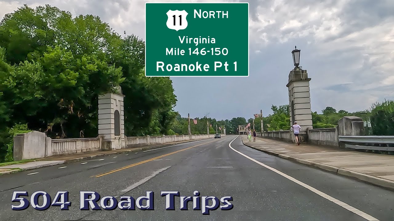 ⁴ᴷ Road Trip #957 - US-11 N - Virginia Mile 146-150 - Roanoke Part 1