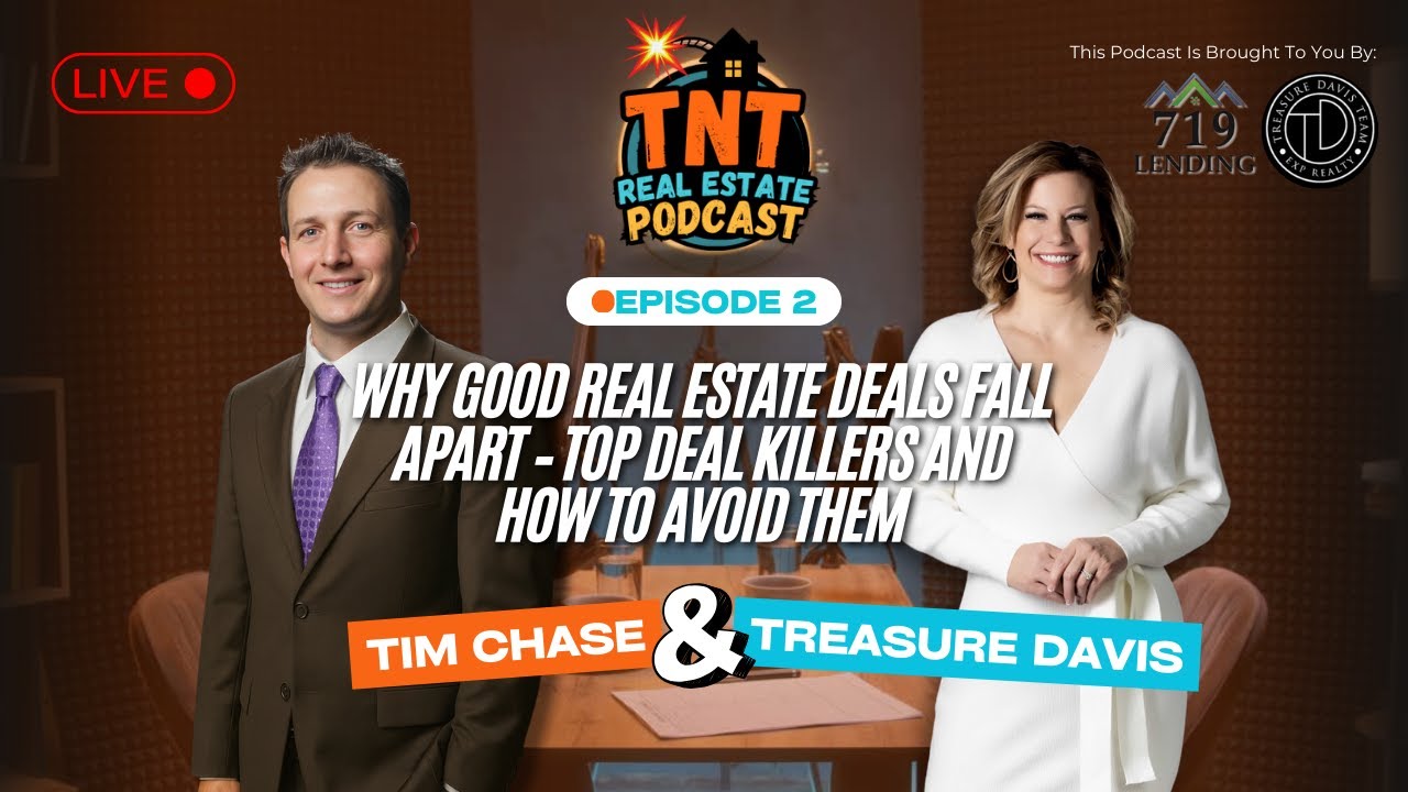 Episode 2: Why Good Real Estate Deals Fall Apart – Top Deal Killers and How to Avoid Them