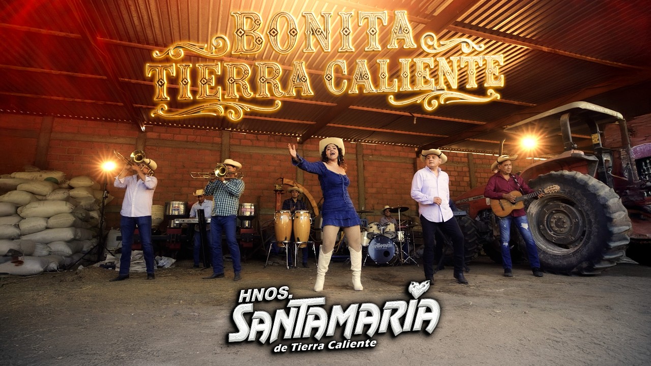 BONITA TIERRA CALIENTE  (Video Oficial) HERMANOS SANTAMARIA DE TIERRA CALIENTE