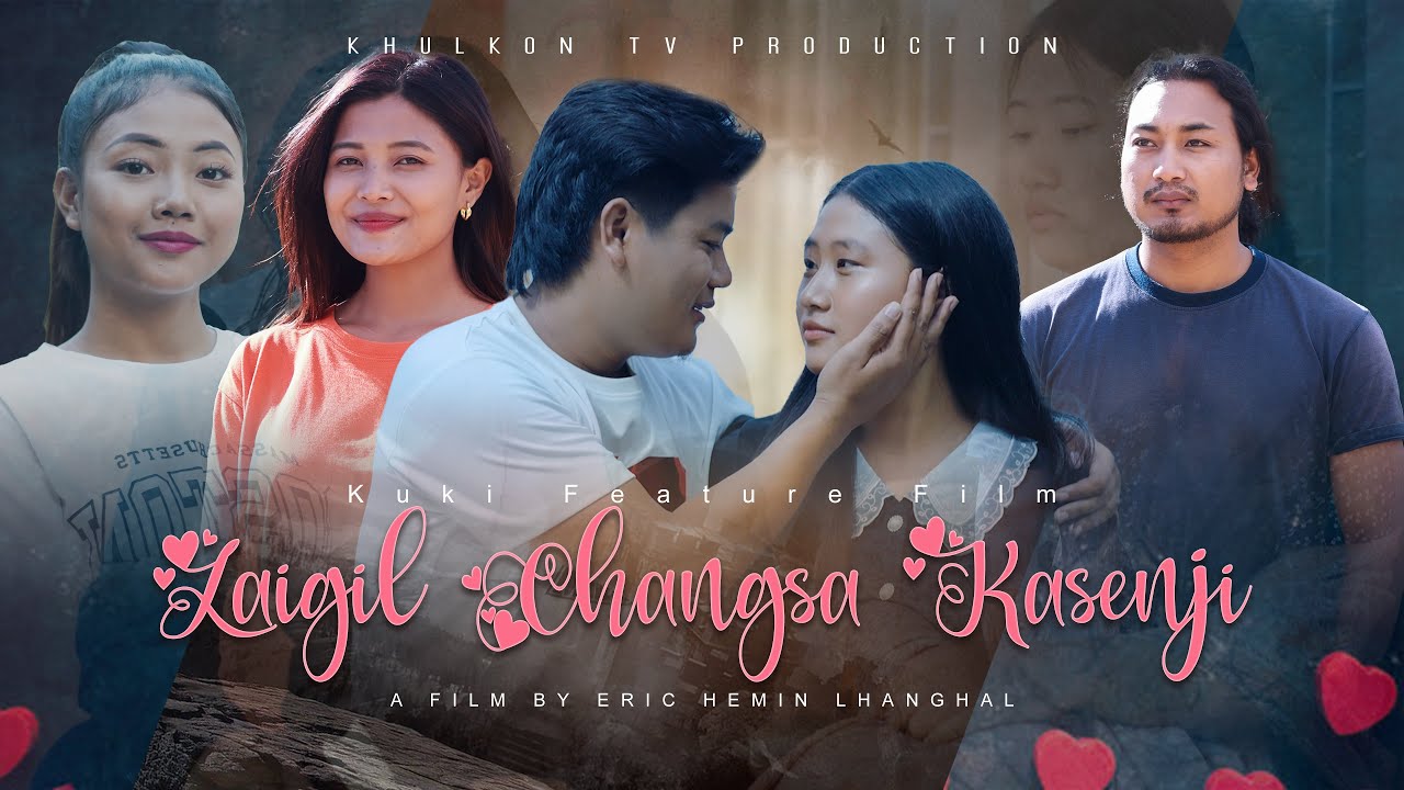 Laigil Changsa Kasenji || Full Movie On Khulkon Tv | A Film By Eric Hemin Lhanghal