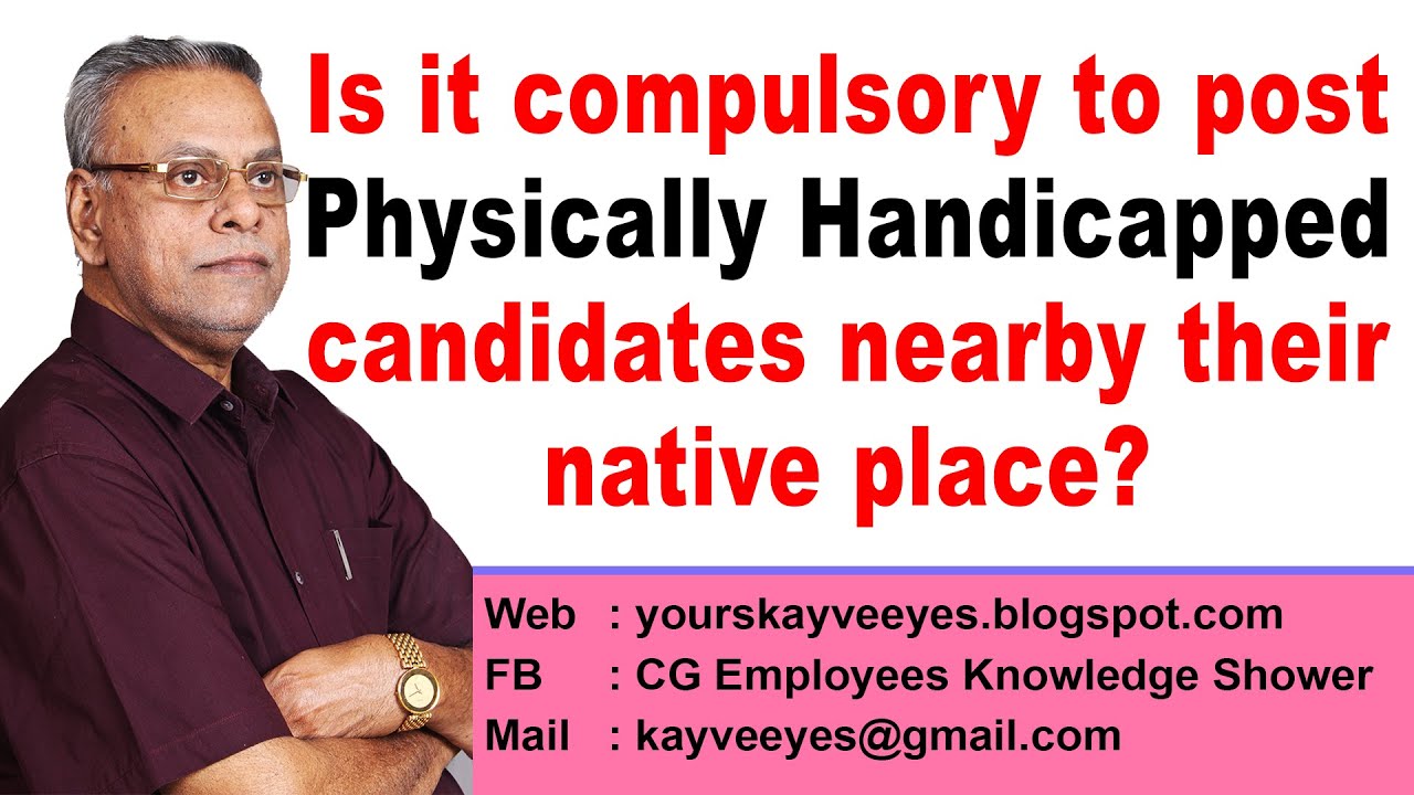 Is it compulsory to post Physically Handicapped candidates nearby their native place?
