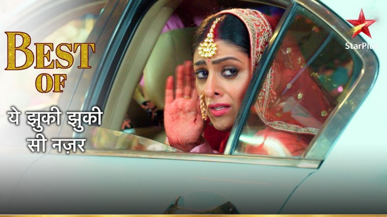 Diya ki emotional bidaai! | Yeh Jhuki Jhuki Si Nazar