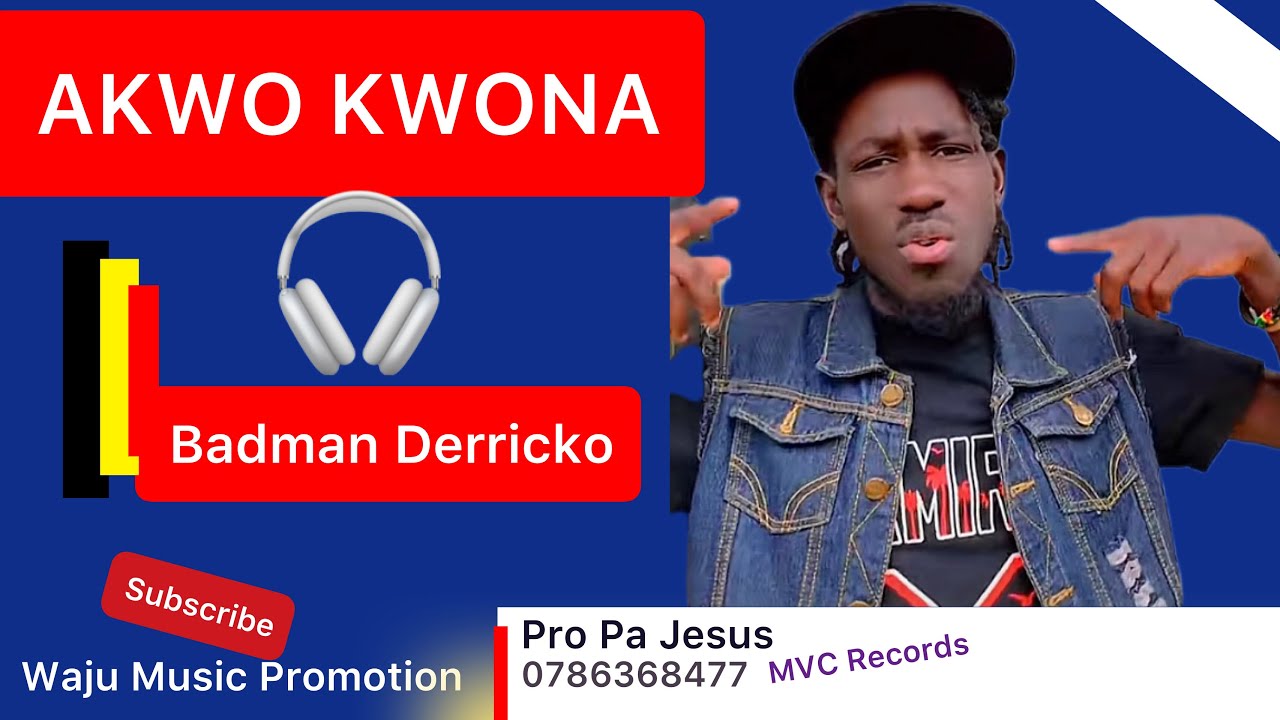 AKWO KWONA -BADMAN DERRICKO[Waju Music Promotion] | LATEST NORTHERN UGANDA LUOMUSIC#fyp #viralvideo