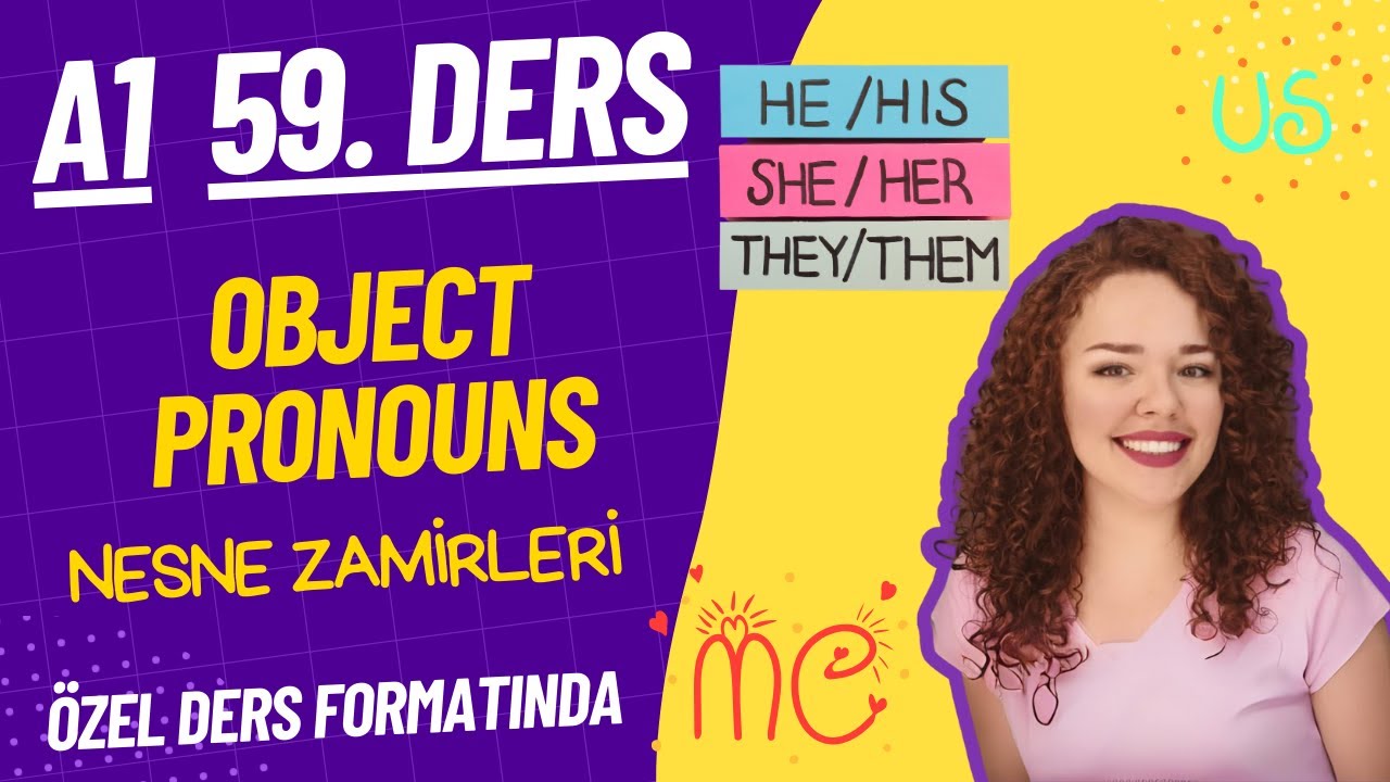 İNGİLİZCE A1-59. DERS Object Pronouns (me, us, him, them) / Nesne Zamirleri  -İngilizce Öğren-
