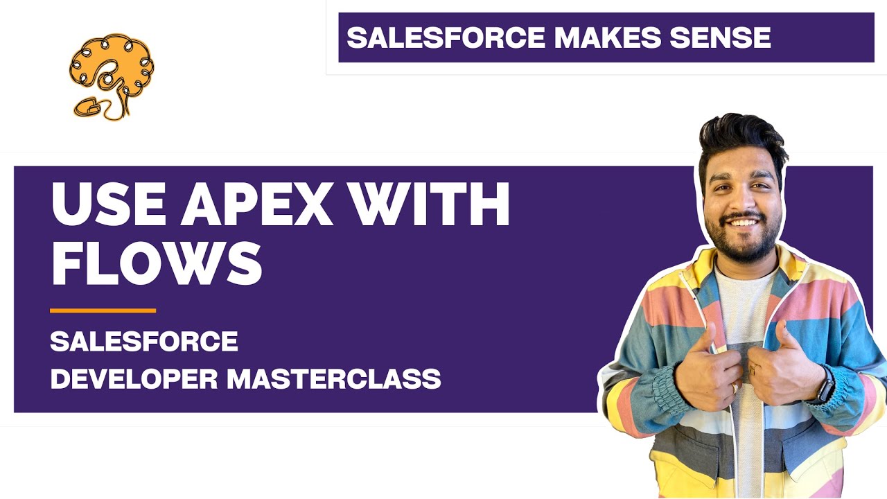 Connect Apex with Flows | Chapter 105 |  Salesforce Developer Masterclass