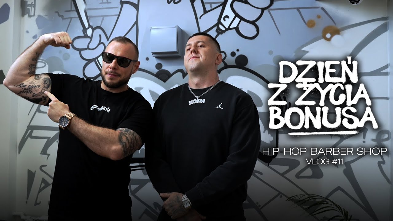 DZIEŃ Z ŻYCIA BONUSA - HIP-HOP BARBER SHOP // Vlog #11