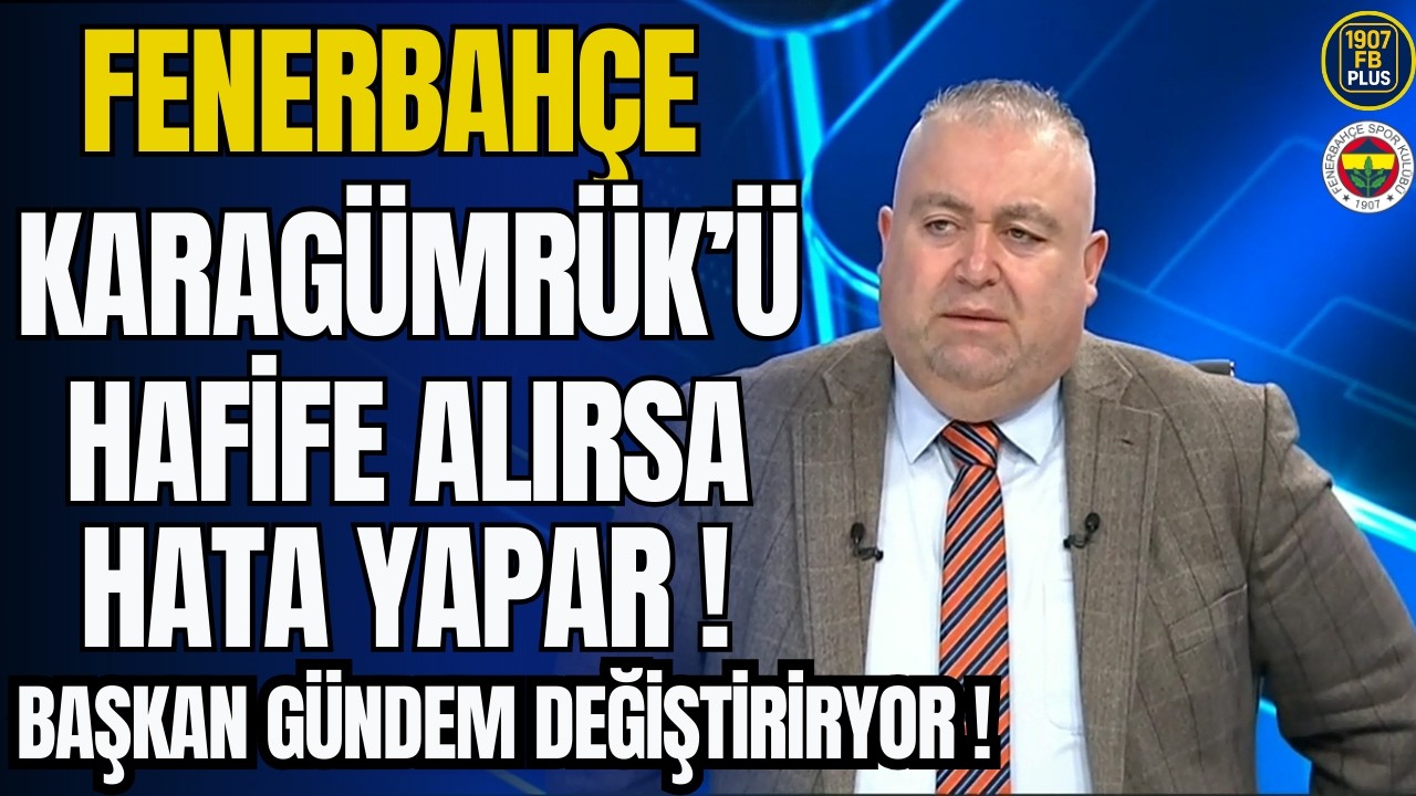 Fenerbahçe Karagümrük Maçını Hafife Alırsa Hata Yapar! Başkan Gündem Değiştiriyor!