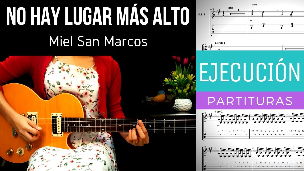 NO HAY LUGAR MÁS ALTO - MIEL SAN MARCOS - GUITARRA COVER - TABS Y PARTITURAS