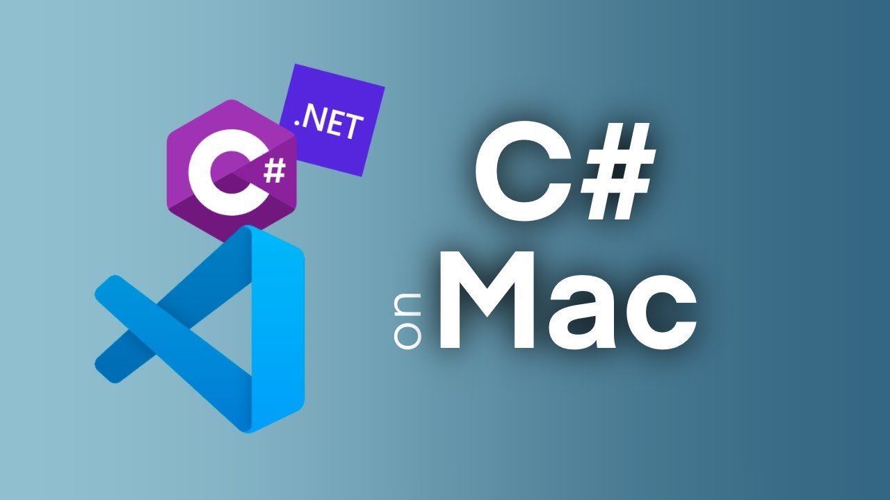 C# with Visual Studio Code on Mac | Set Up a .NET Development Environment on Mac | .NET on Mac