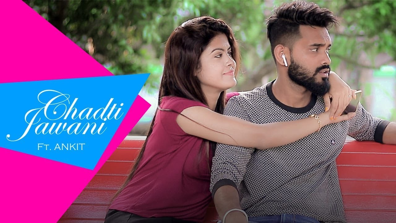 Chadti Jawani Teri | Ft. ANKIT | Cute Romantic Love Story 2019 | LoveSHEET