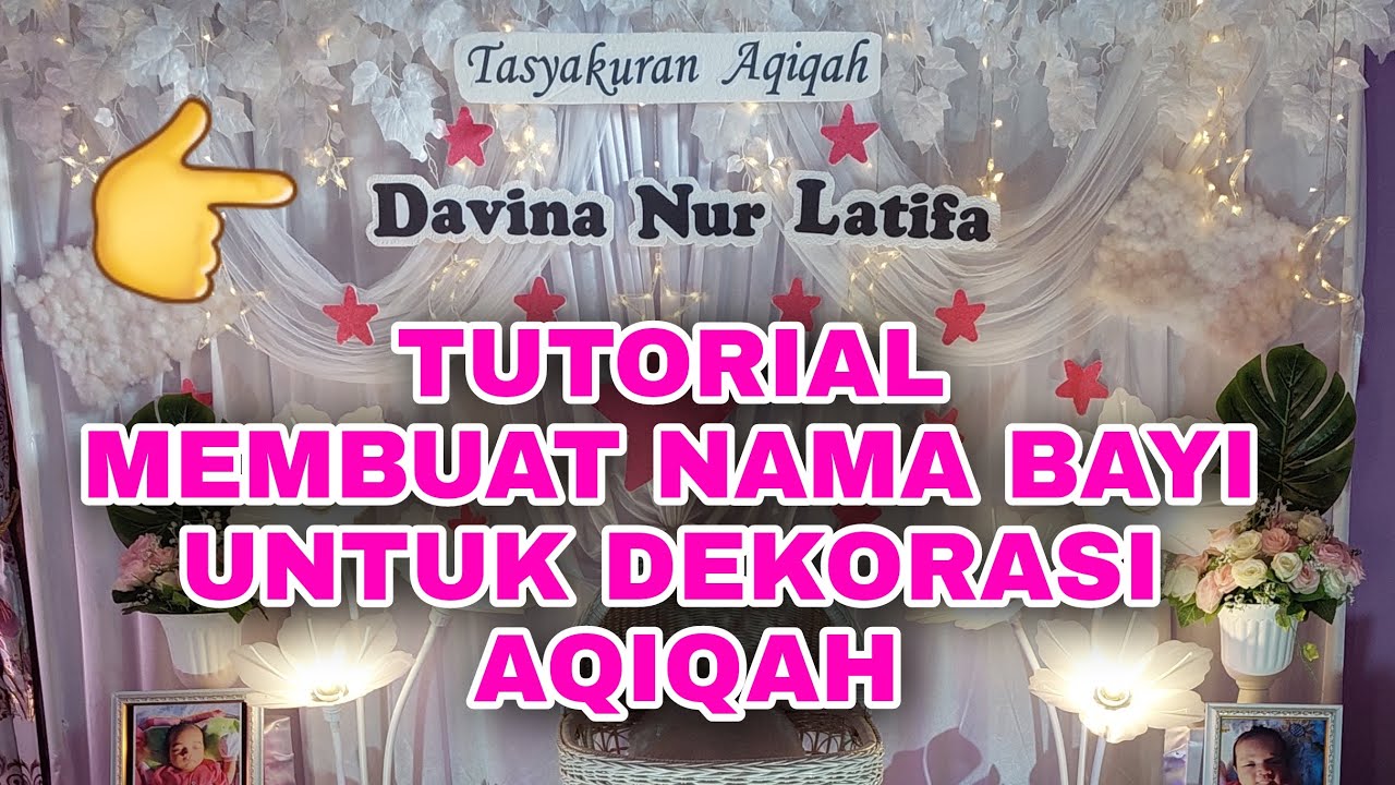 DIY/Tutorial Membuat Nama Bayi Untuk Dekorasi Aqiqah