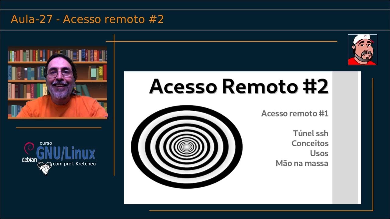 🟠 Curso GNU Linux - Aula 27 - Acesso remoto #2 Túnel ssh
