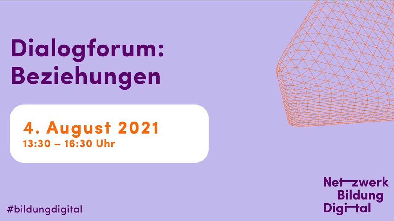 #bildungdigital | Netzwerk Bildung Digital: Dialogforum &bdquo;Beziehungen in der Digitalit&auml;t&ldquo;
