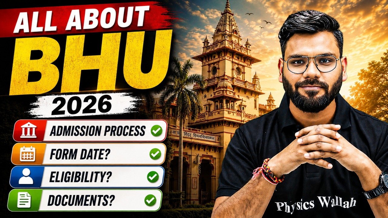 BHU Admission 2026 Complete Guide | Form Date, Eligibility, Documents & Counselling | By Varun Sir