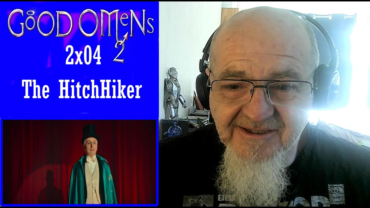 Good Omens Reaction 2x04 - The HitchHiker