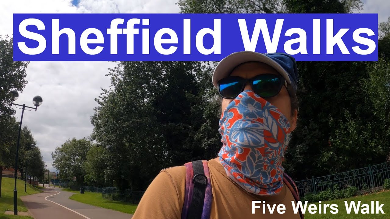 Sheffield Walks + Five Weirs Walk + Things To Do In Sheffield