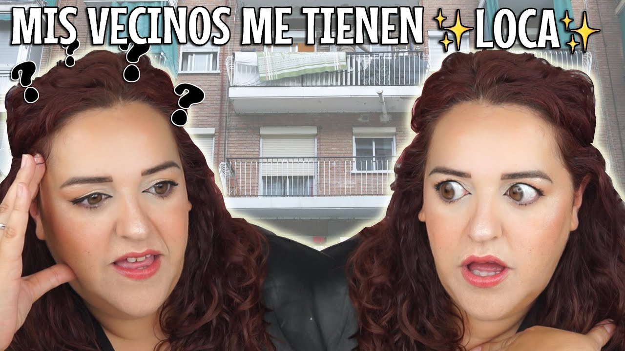 Storytime - NUEVO conflicto vecinal &iquest;Qu&eacute; hago yo con ESTO? | GRWMimi // MimiXXL