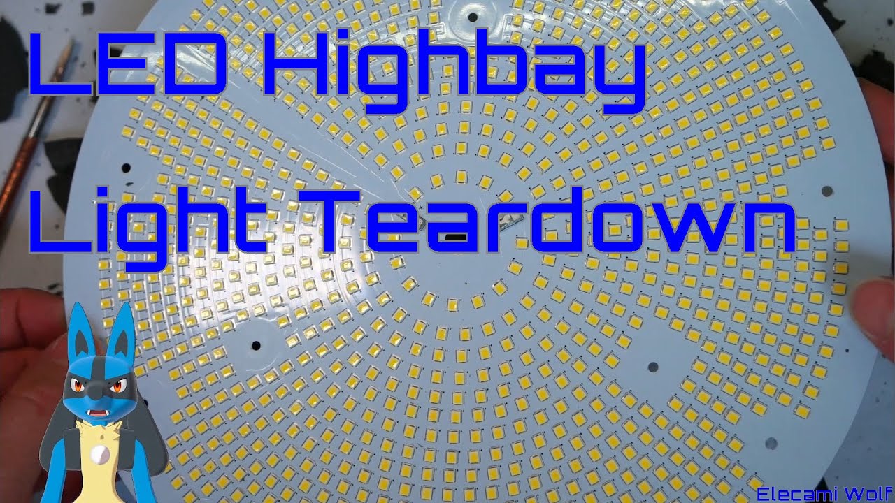 EW0091 - LED Highbay Light Teardown