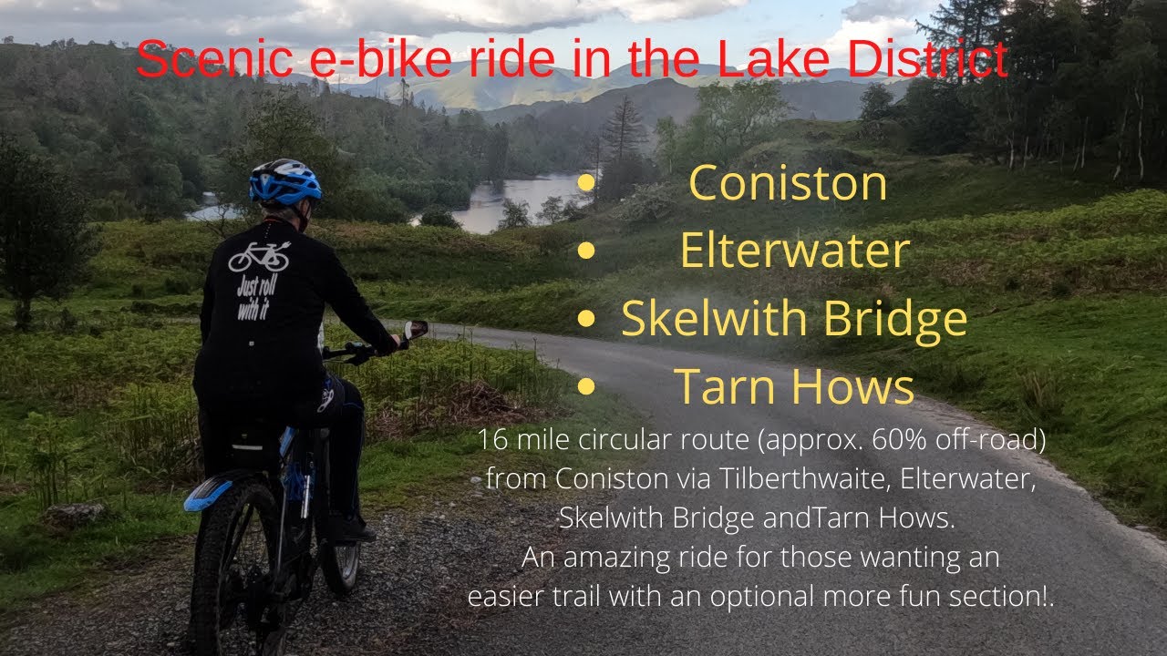 Fun, non-technical, fairly easy, circular emtb ride from Coniston via Elterwater & Tarn Hows, LDNP