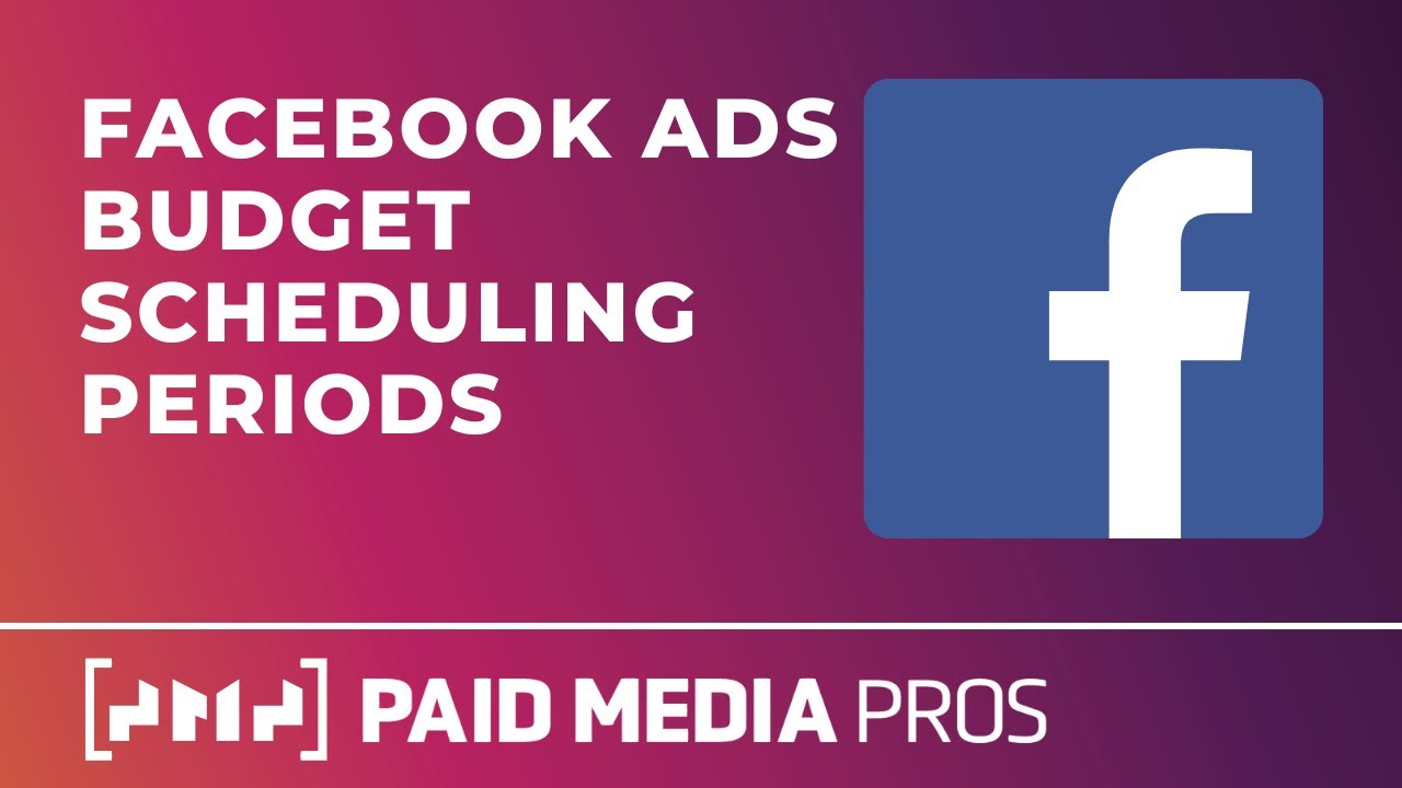 Facebook Ads Budget Scheduling