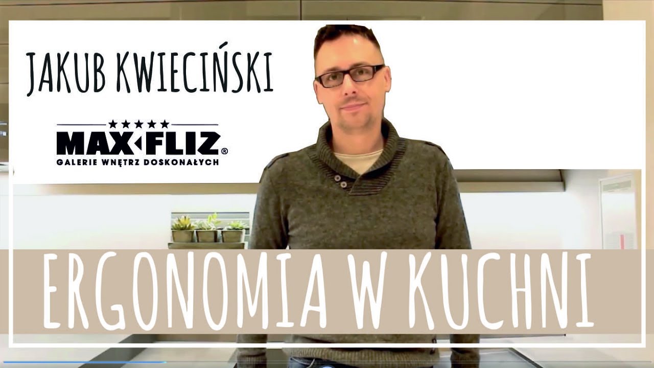 Porada maja: Ergonomia w kuchni