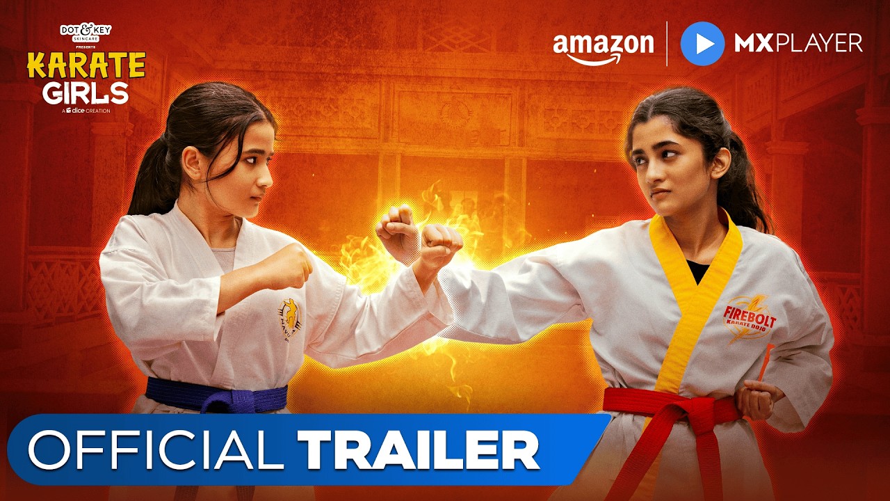 Karate Girls - ऑफिशियल ट्रेलर | Ashlesha Thakur & Celesti Bairagey | Amazon MX Player