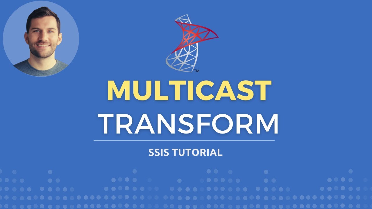 Using Multicast, Lookups and Union All in SSIS
