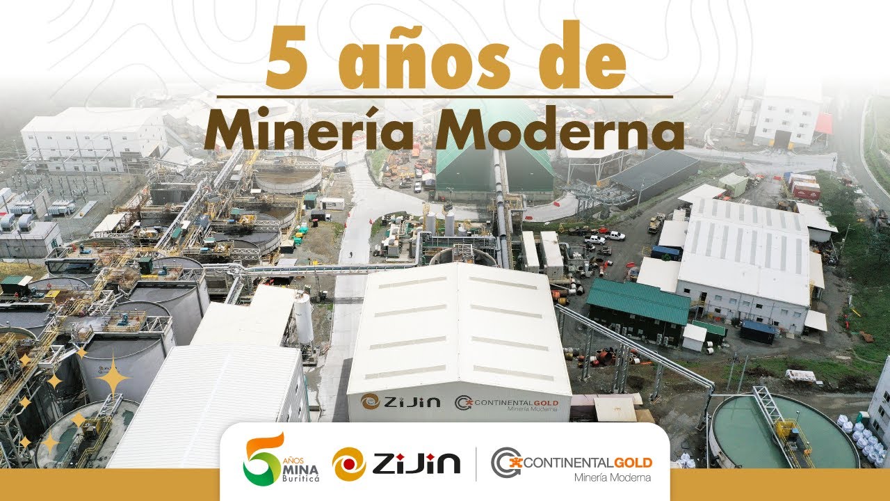 Video corporativo Mina Buriticá - Zijin Continental Gold - Minería Moderna de Colombia para el mundo