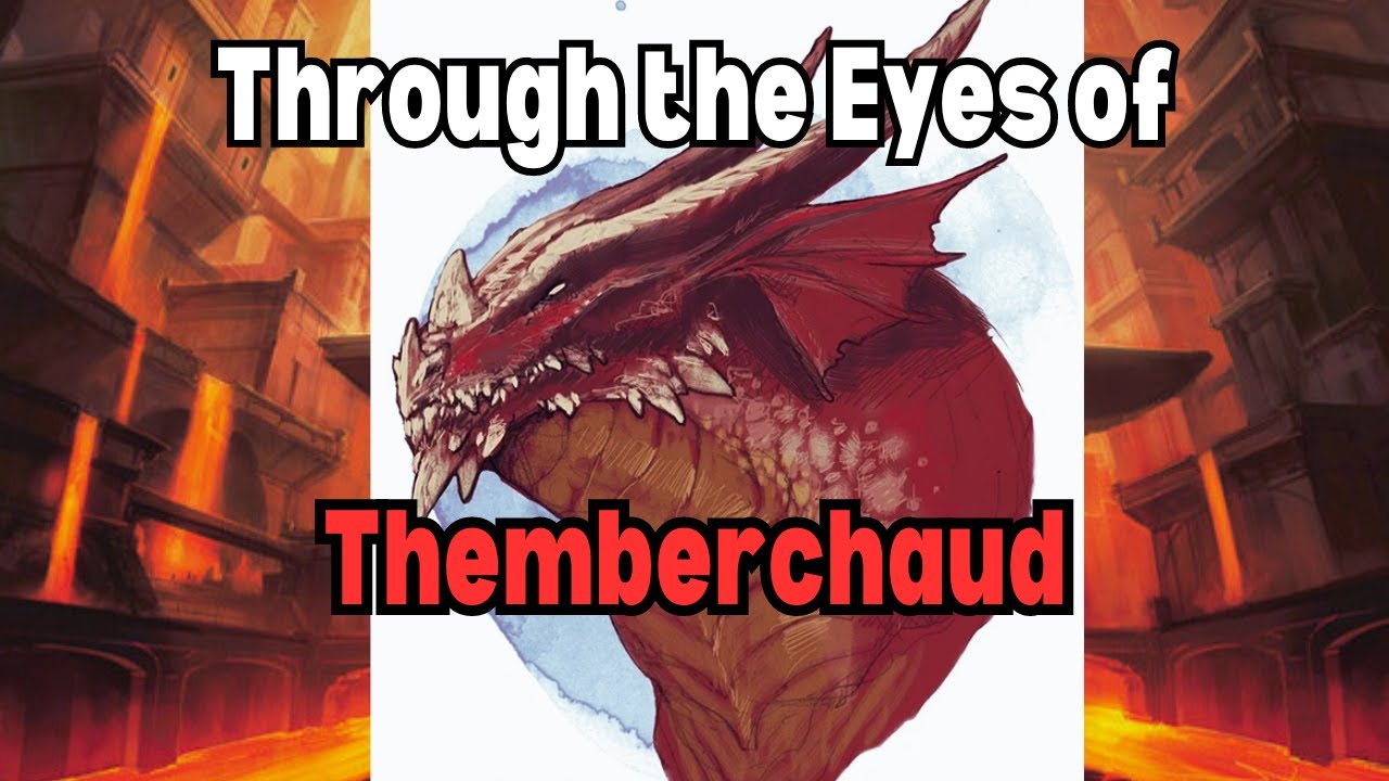 D&D Lore: Through the eyes of Themberchaud