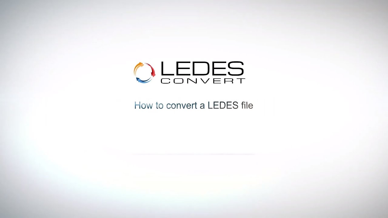 How to Convert a LEDES File | InvoiceConvert