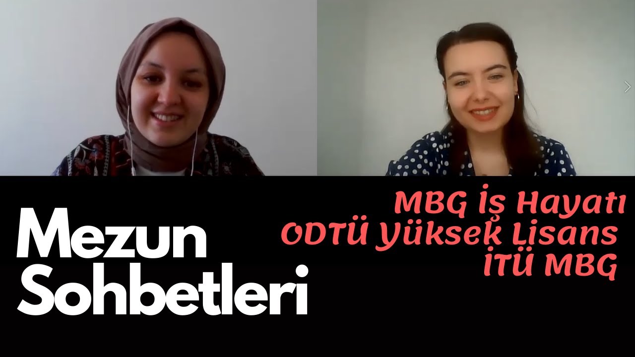 Mezun Sohbetleri | MBG İş Hayatı, Başvurular, Mülakatlar & ODTÜ Yüksek Lisans | Lale's Diary