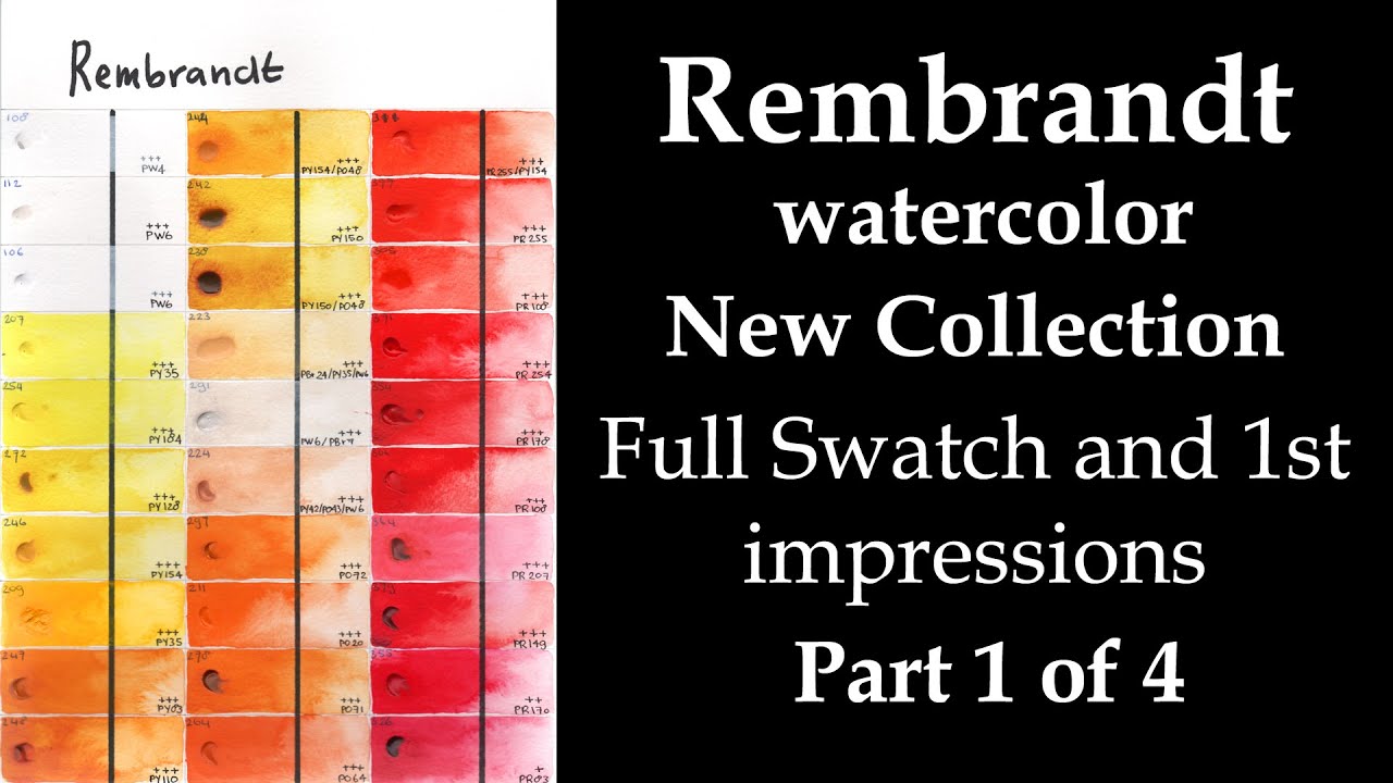 Rembrandt Watercolor - NEW Collection, swatch and first impressions: part 1 of 4