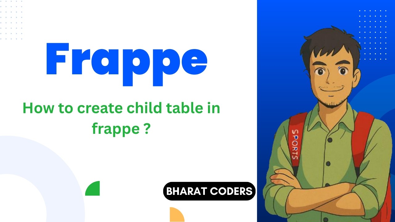 What is child table in frappe ?