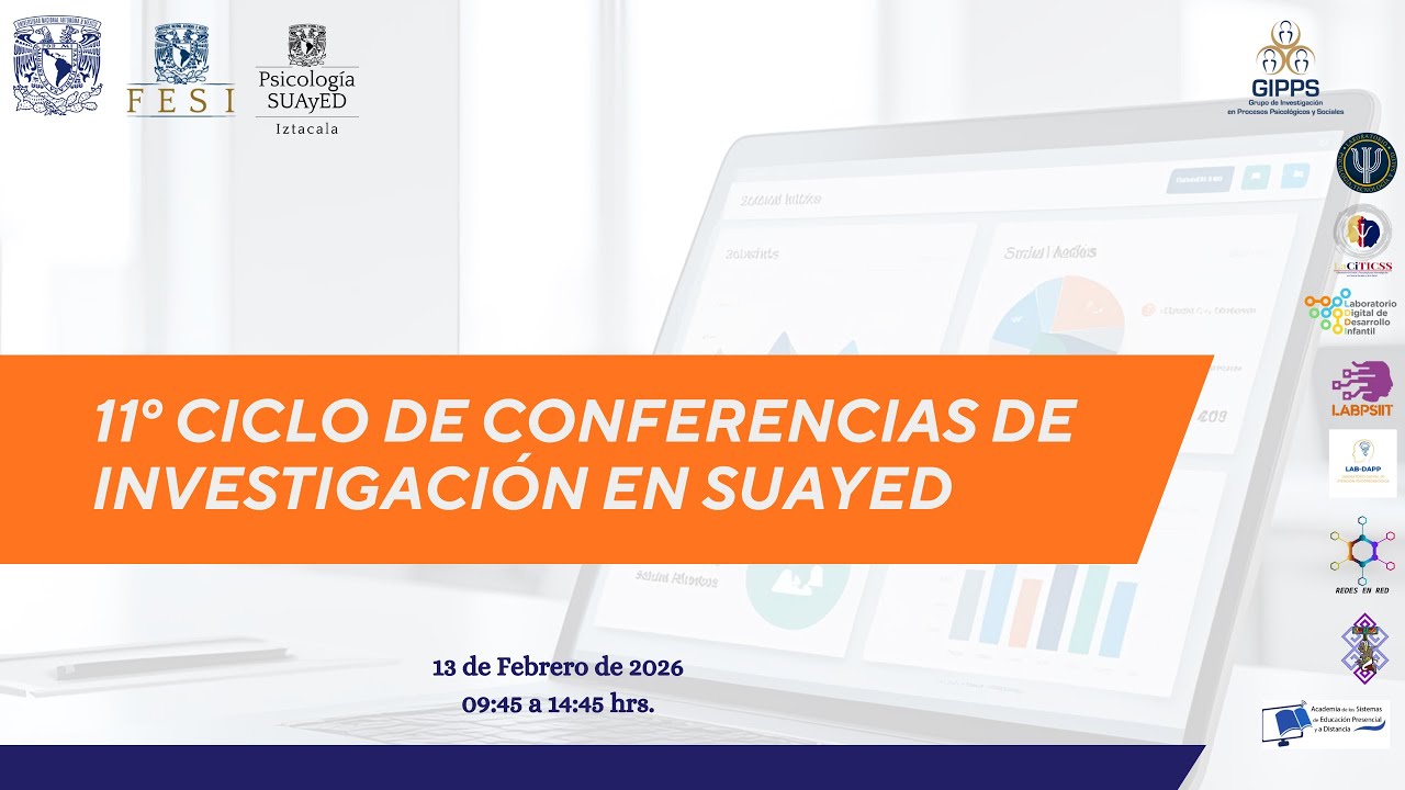 11º CICLO DE CONFERENCIAS DE INVESTIGACIÓN EN SUAYED