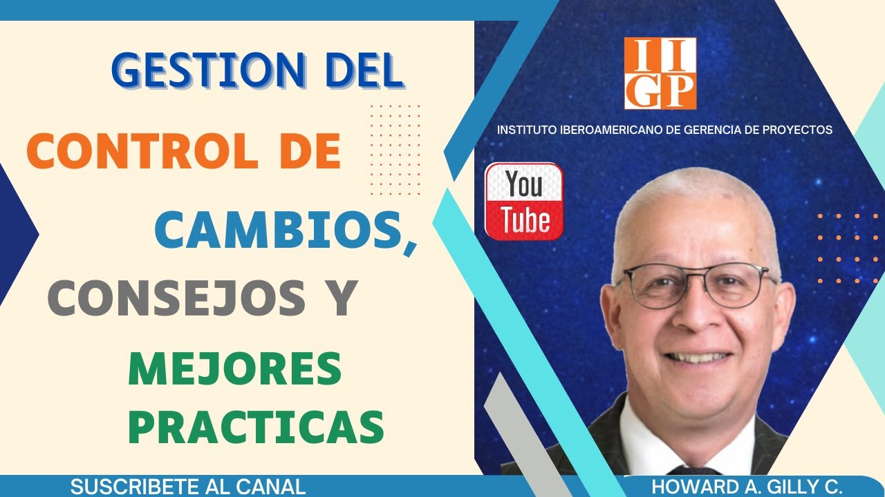 Gesti&oacute;n de Control de Cambios: Consejos y Mejores Pr&aacute;cticas