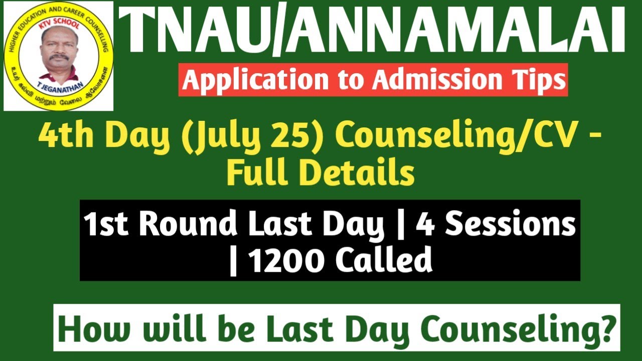 TNAU/AU 2026 | 4th Day (July 25) Counseling/CV - Full Details #ktvschool #tnau #au