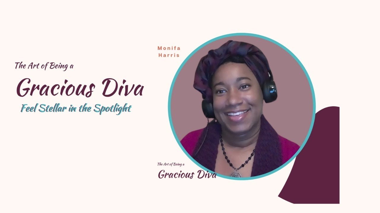 Monifa Harris: The Art of Being a Gracious Diva