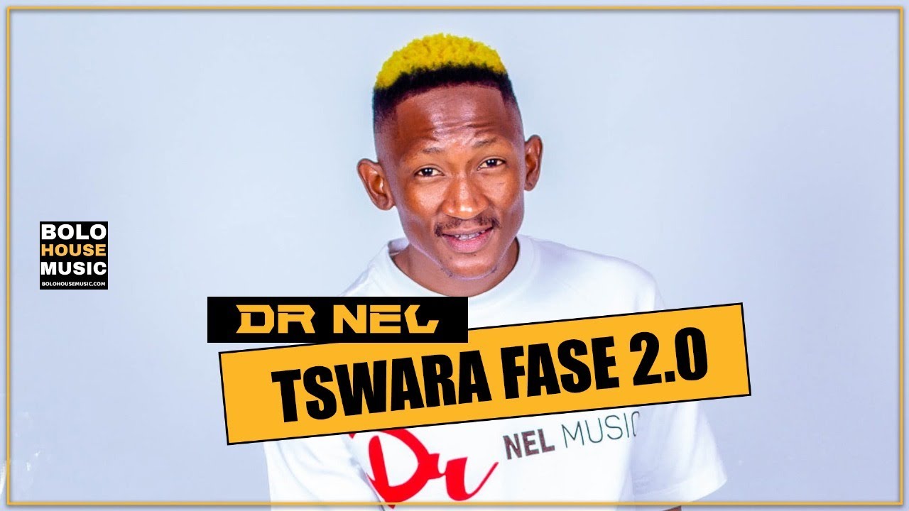 Dr Nel - Tswara Fase 2.0 (Original Mix)