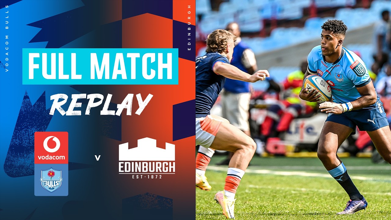 Last Time They Met | Vodacom Bulls v Edinburgh Round 2 2024