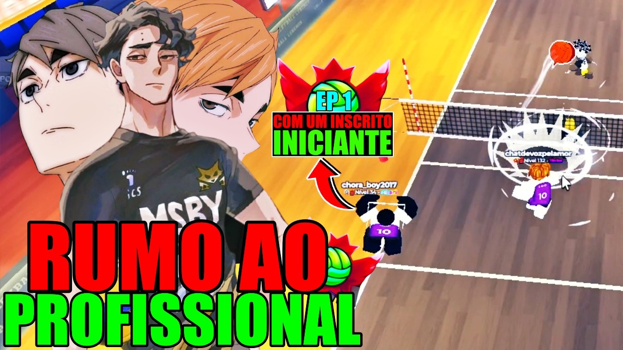 RUMO AO PRO COM UM INSCRITO INICIANTE NO VOLLEYBALL LEGENDS! PARTE 1