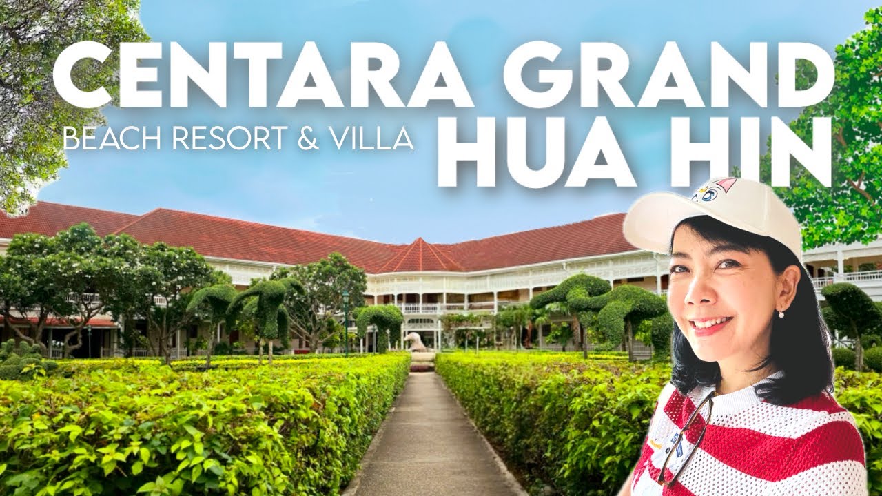 🏝️Vlog: รีวิวโรงแรม Centara Grand Beach Resort & Vill Hua Hin