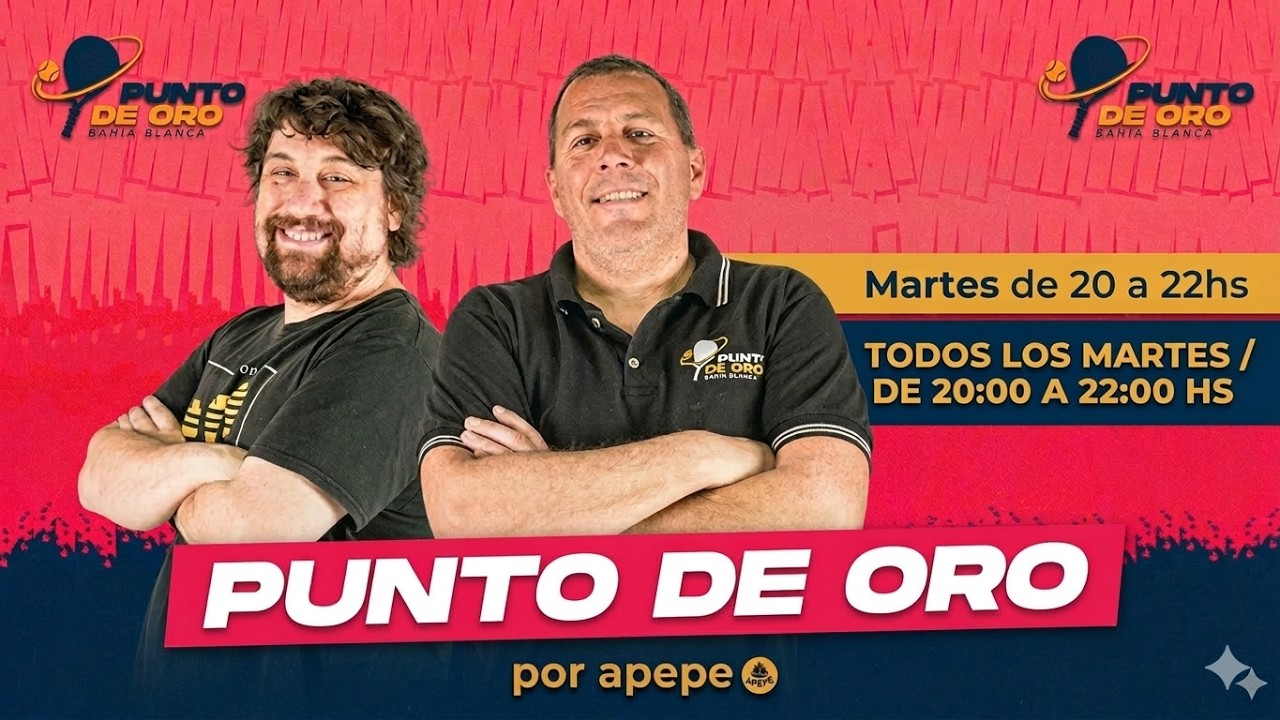 TEMPORADA 26 🎾 Punto de oro  #39 en VIVO!🔴 Copa Necochea y los primeros torneos de Bahía Blanca