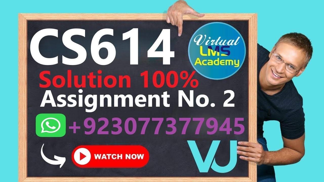 CS614 Assignment No. 2 Complete Guide & Code Explanation | Buy Full Solution