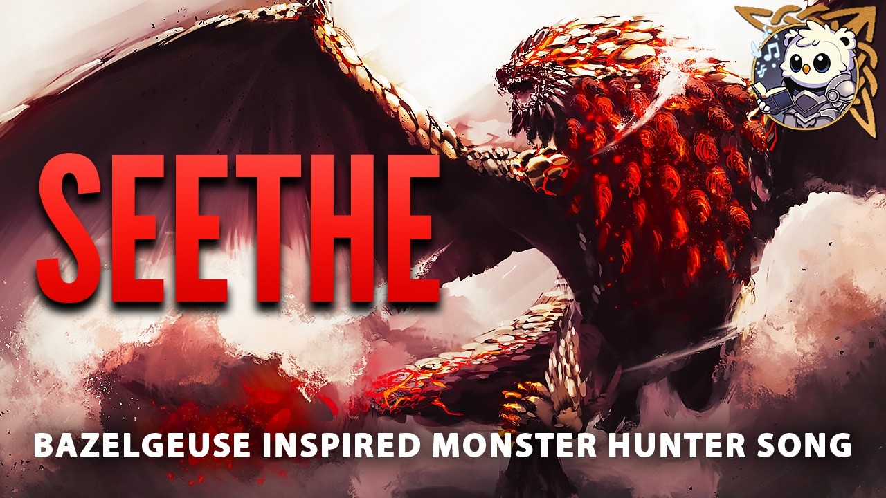 Seethe &ndash; Bazelgeuse Theme Song | Monster Hunter Lore & Cinematic Metal