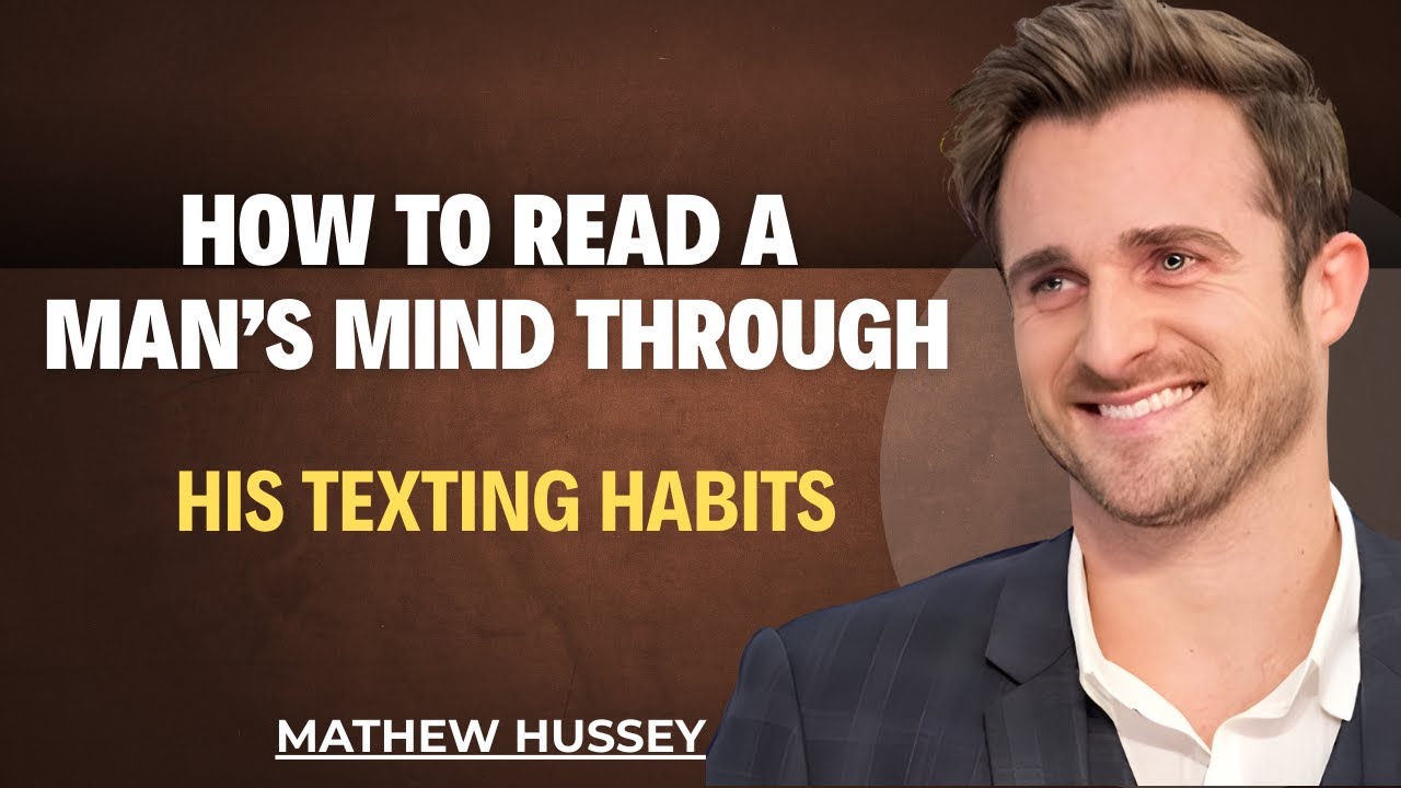 How to Read a Man's Mind Through His Texting Habits | Matthew Hussey's Dating Secrets