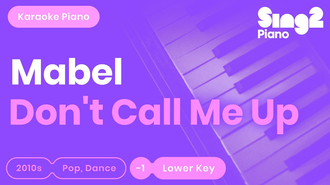 Mabel - Don't Call Me Up (Lower Key) Karaoke Piano