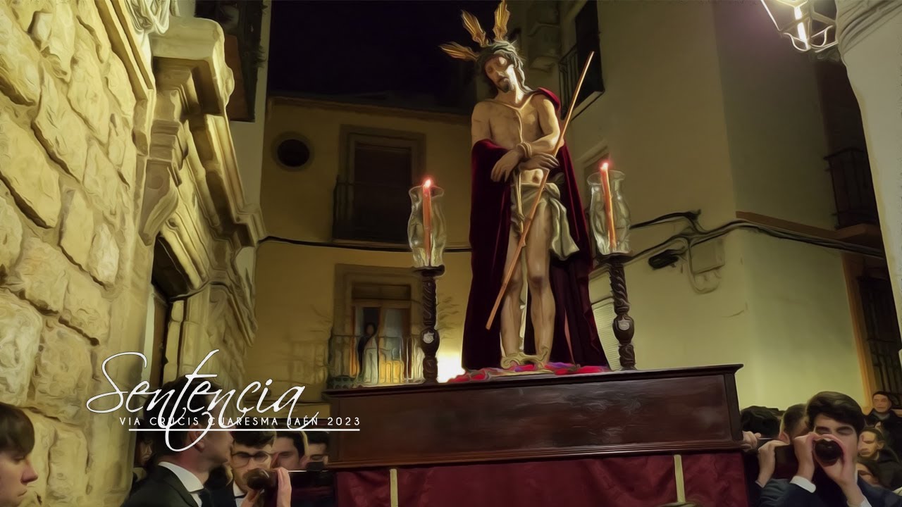 Via Crucis a Nuestro Padre Jesús de la Sentencia - Jaén 2023