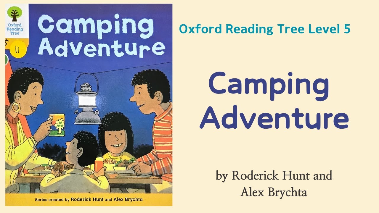 Camping Adventure ORT Oxford Reading Tree Level 5 Readaloud | 줄거리요약