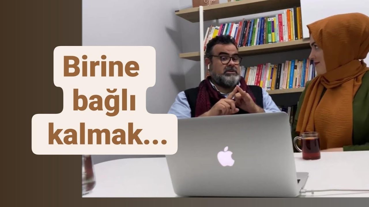 Birine olan  bağımlılıktan nasıl kurtuluruz?
