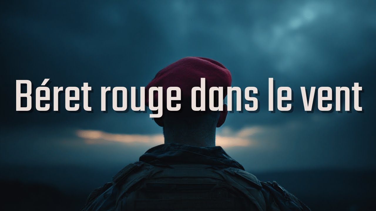 Chants de France – Béret rouge dans le vent | chant militaire (Official Music Video)
